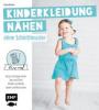 Kinderkleidung nähen ohne Schnittmuster - Kristin Ritschel
