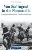 Von Stalingrad in die Normandie - Willy Reinshagen