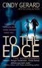 To the Edge - Cindy Gerard