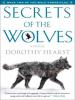 Secrets of the Wolves - Dorothy Hearst