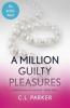 A Million Guilty Pleasures - C. L. Parker