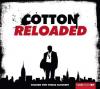 Cotton Reloaded. Tl.1, 4 Audio-CD, MP3 - Mario Giordano, Peter Mennigen, Jan Gardemann