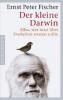 Der kleine Darwin - Ernst Peter Fischer