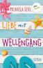 Liebe mit Wellengang - Michaela Seul