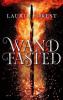 Wandfasted (The Black Witch Chronicles) - Laurie Forest