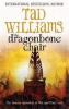 Dragonbone Chair - Tad Williams