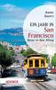 Ein Jahr in San Francisco - Hanni Bayers