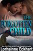 The Forgotten Child (The Friessen Legacy) - Lorhainne Eckhart
