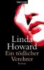 Howard, L: Tödlicher Verehrer - Linda Howard