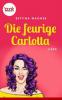 Die feurige Carlotta - Bettina Wagner