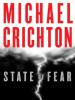 State of Fear - Crichton, Michael Crichton