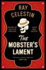 The Mobster's Lament - Ray Celestin