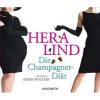 Die Champagner-Diät, 3 Audio-CDs - Hera Lind