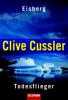 Eisberg; Der Todesflieger - Clive Cussler