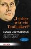 "Luther wollte mehr" - Eugen Drewermann, Jürgen Hoeren