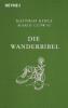 Die Wanderbibel - Matthias Kehle, Mario Ludwig