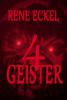 4 GEISTER - Rene Eckel