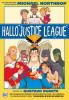 Hallo Justice League - Michael Northrop