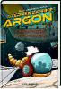 Sternenschiff Argon - Fantastische Entdeckungen - Derek Meister, Marion Meister