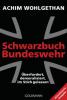 Schwarzbuch Bundeswehr - Achim Wohlgethan