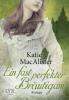 Ein fast perfekter Bräutigam - Katie MacAlister