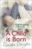 A Child is Born: A Nightingales Christmas Story - Donna Douglas