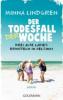 Der Todesfall der Woche - Minna Lindgren