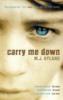 Carry Me Down - M. J. Hyland