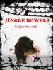 Jingle Bowels - Colja Nowak