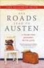 All Roads Lead to Austen: A Year-Long Journey with Jane - Amy Elizabeth Smith