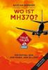 Wo ist MH370? - Bastian Berbner