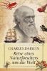 Reise eines Naturforschers um die Welt - Charles Darwin