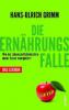 Die Ernährungsfalle - Hans-Ulrich Grimm
