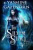 The Silver Stag (The Wild Hunt, #1) - Yasmine Galenorn