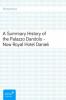 A Summary History of the Palazzo Dandolo - Now Royal Hotel Danieli - Anonymous