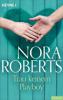 Trau keinem Playboy - Nora Roberts