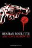Alex Rider, Band 11: Russian Roulette - Anthony Horowitz