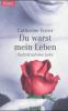 Du warst mein Leben - Catherine Texier