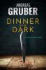 DINNER IN THE DARK - Andreas Gruber