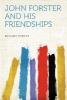 John Forster and His Friendships - Richard Renton