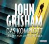 Das Komplott, 6 Audio-CDs - John Grisham