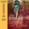 Die fremde Tochter, 1 MP3-CD - Anja Jonuleit