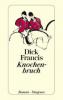 Knochenbruch - Dick Francis