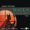Magus - Die Bruderschaft, 4 Audio-CDs - Arno Strobel