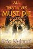 All That Lives Must Die - Eric Nylund