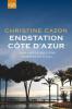 Endstation Côte d´Azur - Christine Cazon