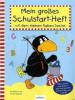 Mein großes Schulstart-Heft mit dem kleinen Raben Socke - Dorothee Kühne-Zürn