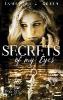 Secrets of My Eyes - Samantha J. Green