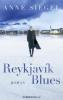 Reykjavík Blues - Anne Siegel