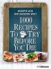 1000 Recipes To Try Before You Die - -